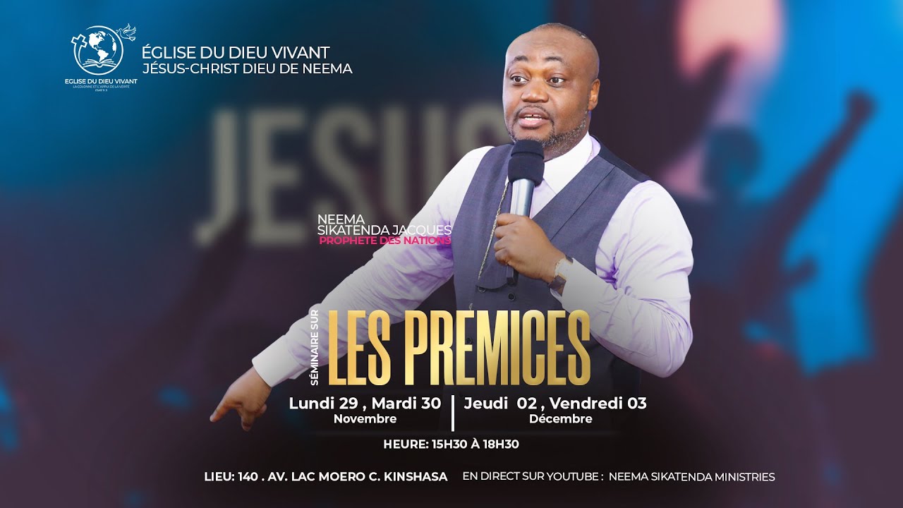 S&eacute;minaire biblique | Les pr&eacute;mices | Proph&egrave;te Neema Sikatenda  30/11/2021