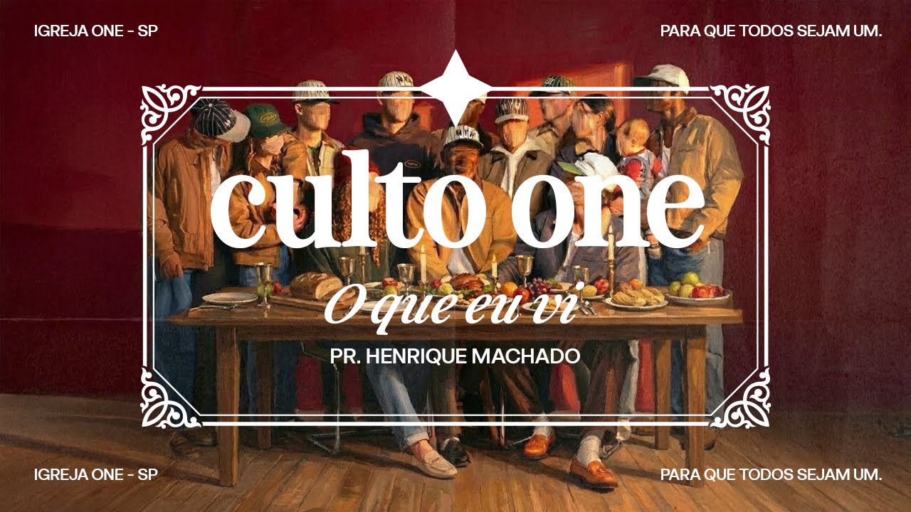 O QUE EU VI | PR. HENRIQUE MACHADO - IGREJA ONE