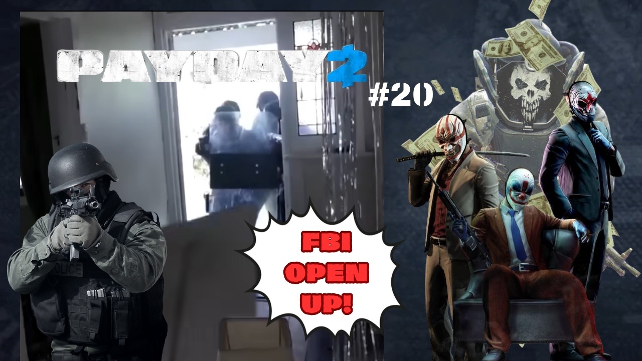 FBI OPEN UP! WujkoweGranie PayDay2 #20