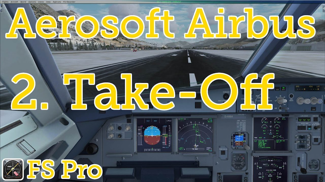 Aerosoft Airbus - Take-off and SID - Part 2 of 4