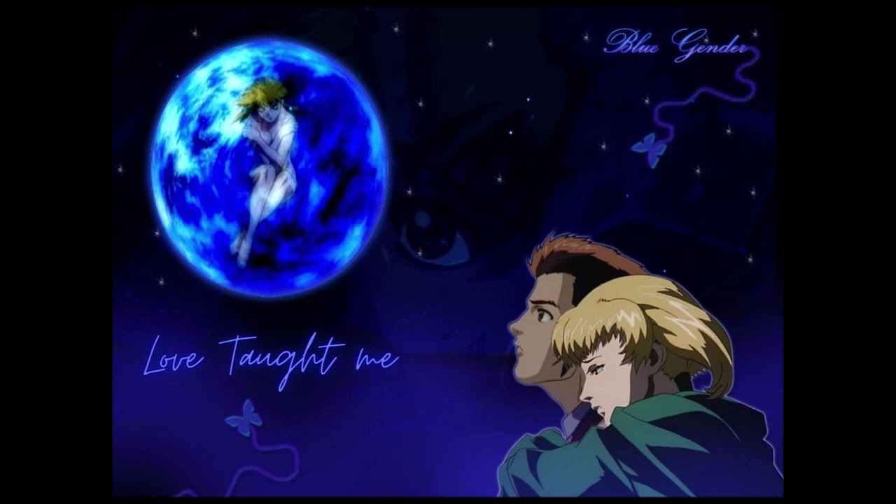 Blue Gender - Love Taught Me (English Version Mix)HQ