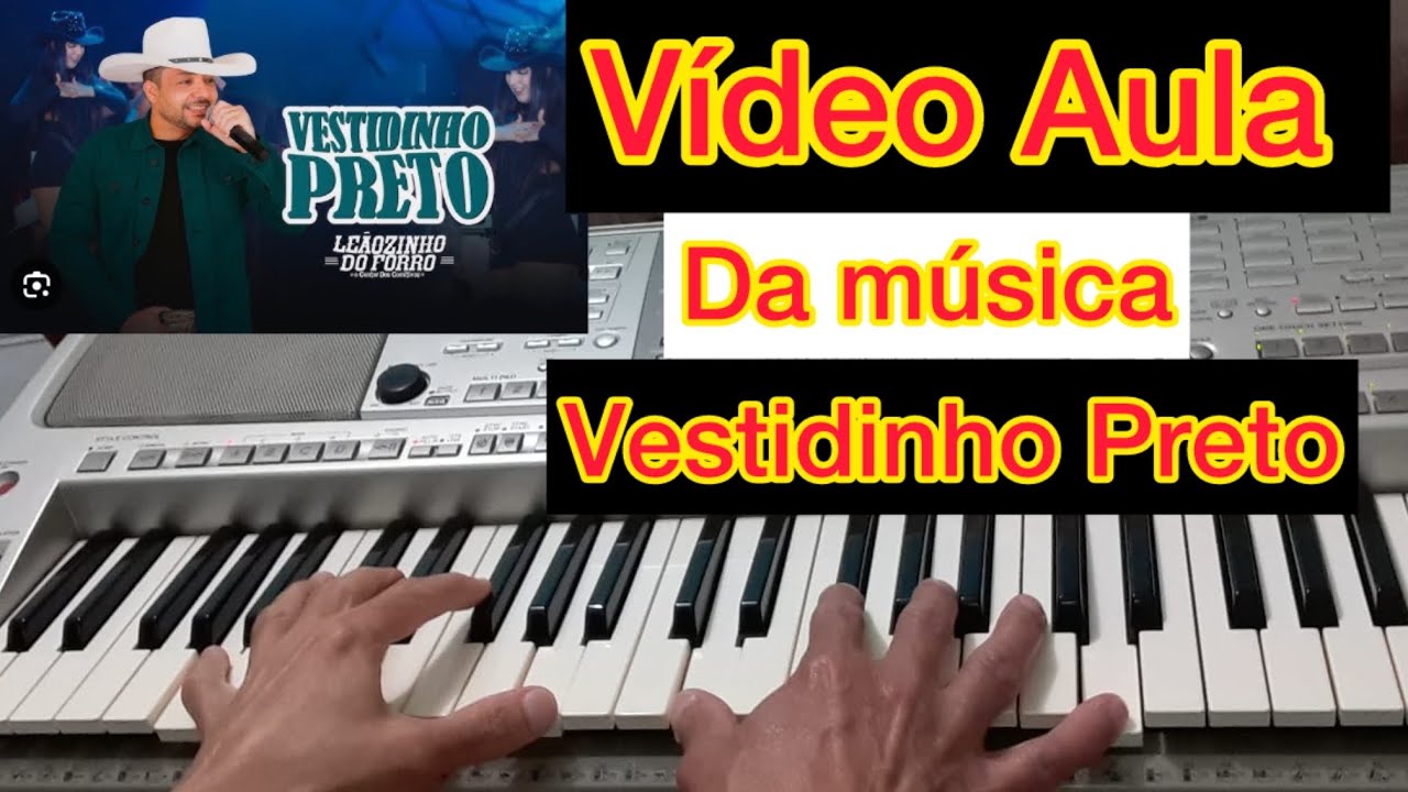 Leãozinho do Forró - Vestidinho Preto | Tutorial Vídeo Aula Teclado 🎹 