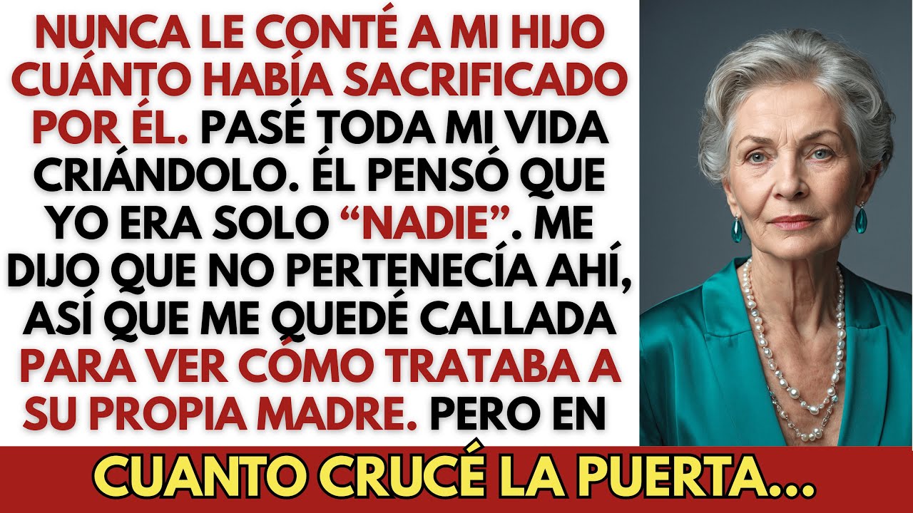 Mi hijo pensó que yo era “nadie”… “No encajas aquí”, me dijo.