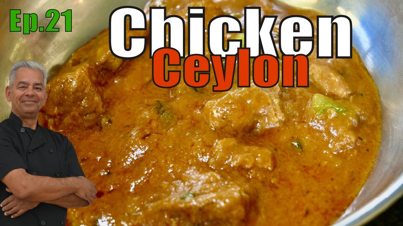 Chicken Ceylon, Chicken Ceylon Recipe Ep 21 Restaurant Style Curries all you need to Know! Chef Din