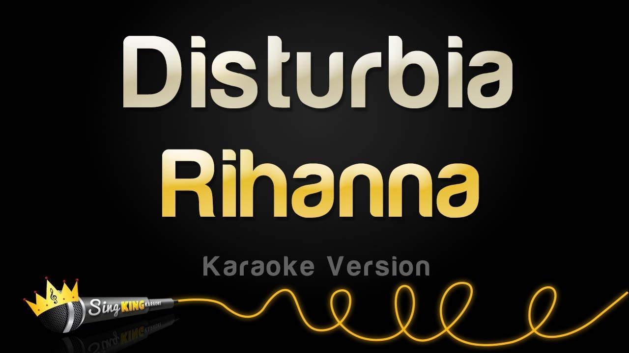 Rihanna - Disturbia (Karaoke Version)