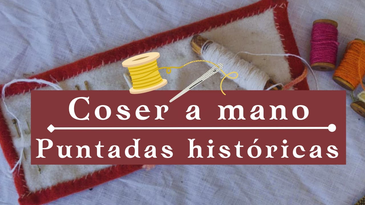 Costura histórica | Puntadas medievales básicas a mano