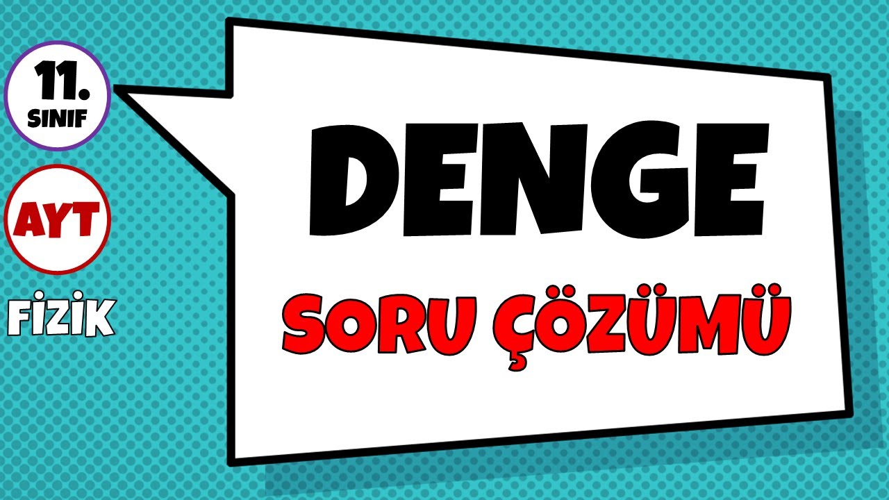 Denge - Soru Çözümü (Kesişen Kuvvetlerin Dengesi)