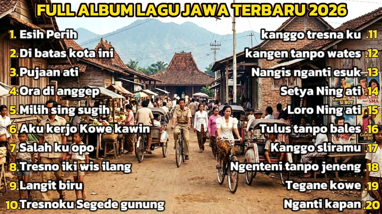 FULL ALBUM LAGU JAWA TERBARU 2026 PALING ENAK DIDENGAR KUMPULAN LAGU JAWA AMBYAR VIRAL 2026