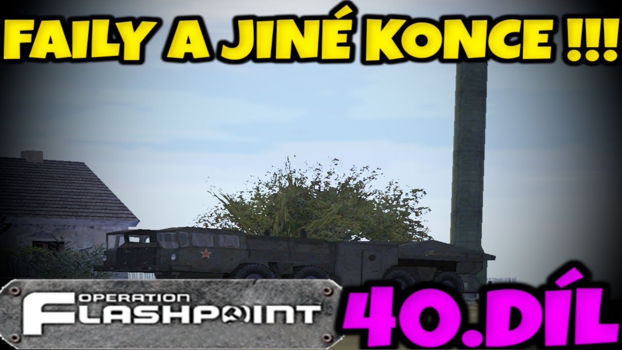💥 FAILY A JINÉ KONCE !!! + Může Guba utéct ??? / Operace flashpoint Cold war crisis (40.Díl) 🌟