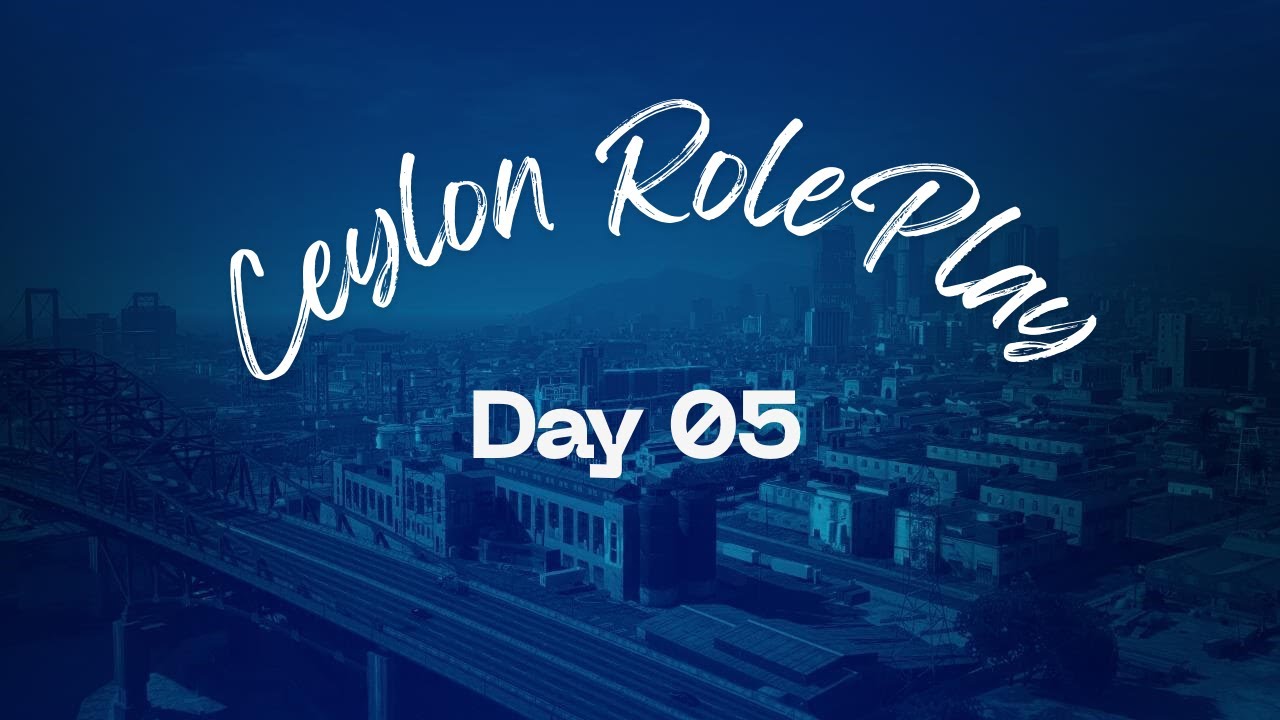 Ceylon Roleplay | day 05 | Axel Bandara | Kumak wevida ada?