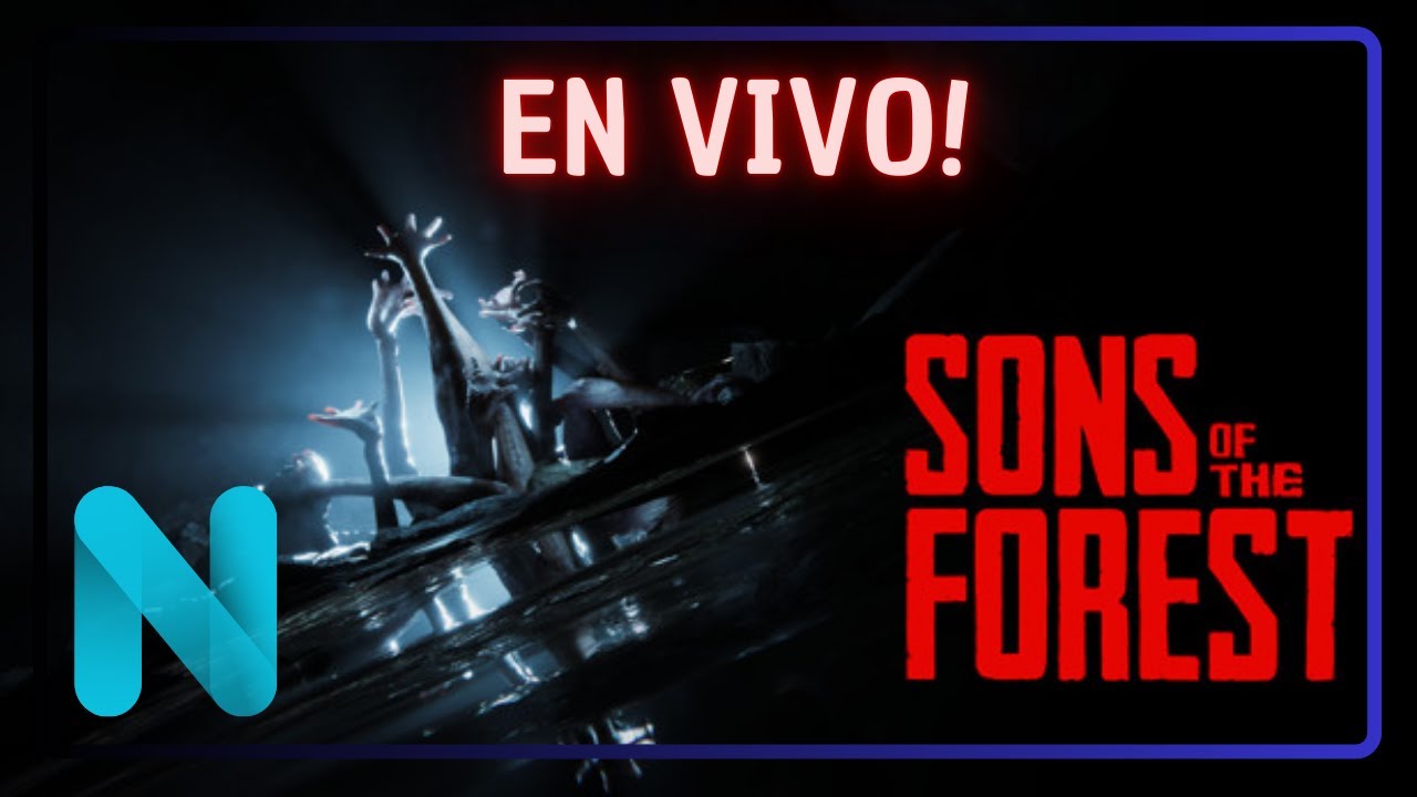 De vuelta a la aventura: Sons of the Forest | Directo 1