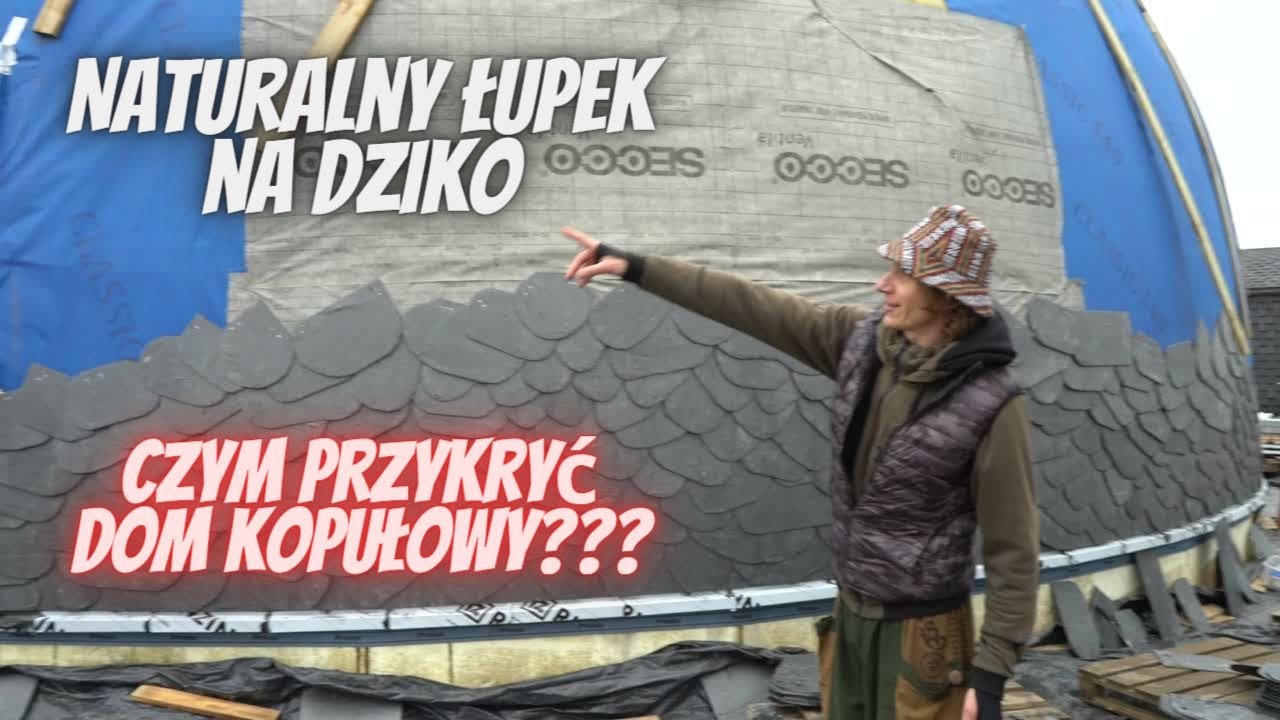 Czym pokryć dom kopułowy? Łupek naturalny, łupek dachowy