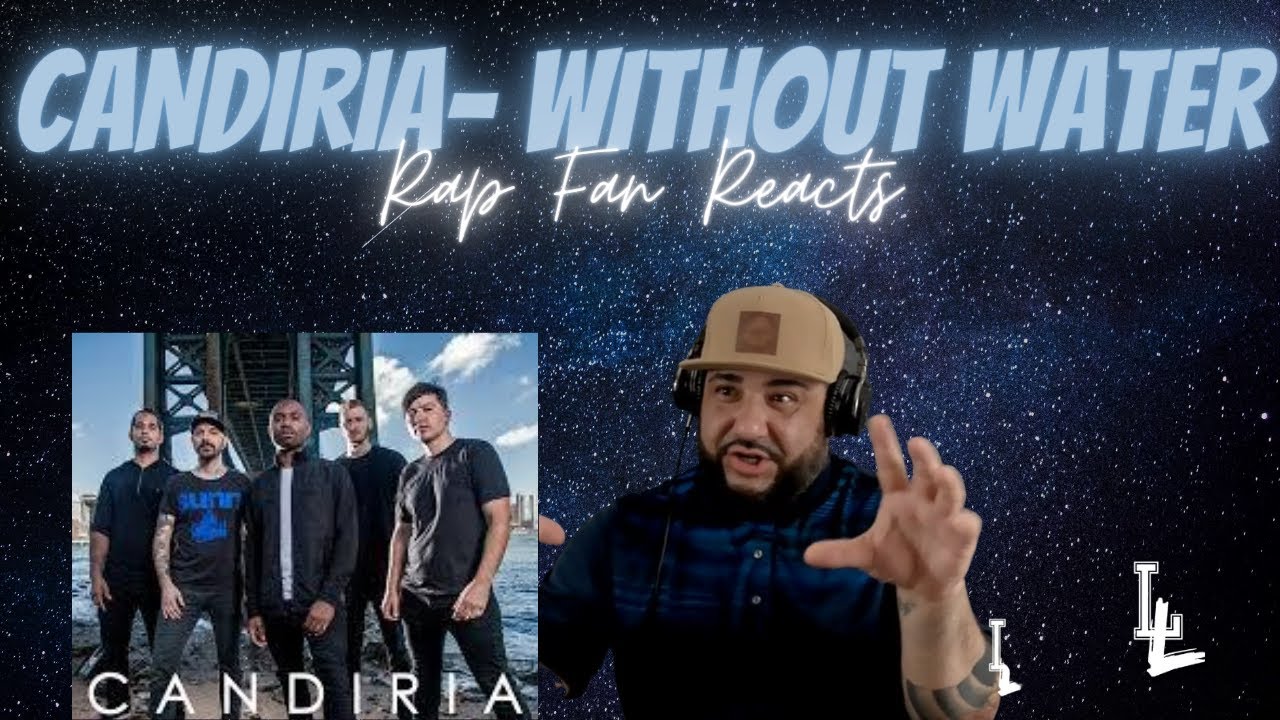 {RAP FAN REACTS} CANDIRIA-WITHOUT WATER