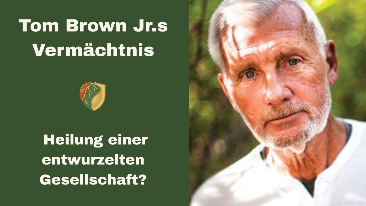 Tom Brown Jr’s Vermächtnis, Survival, Awareness, Erdphilosophie mit Lukas Kronfeld@Connective-Roots