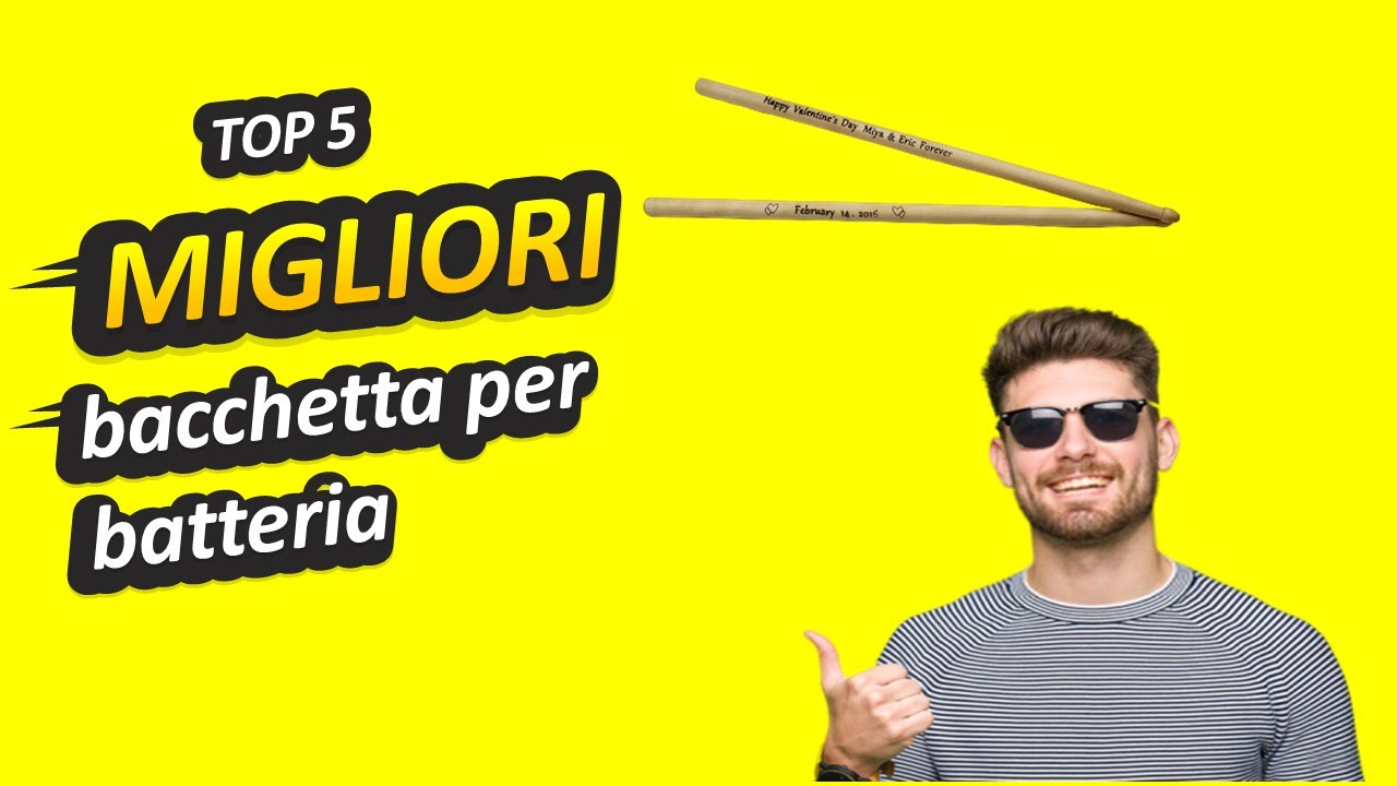 Migliore Bacchetta Per Batteria