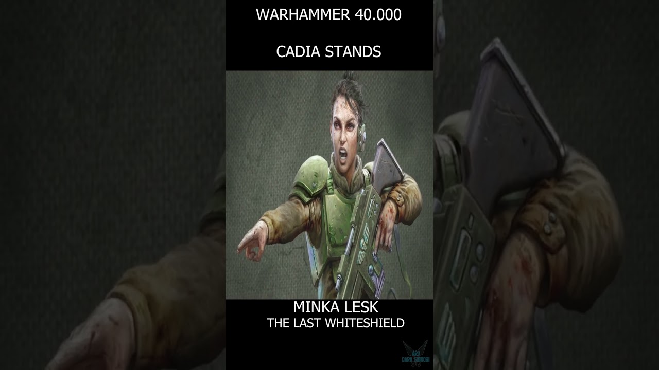 WARHAMMER 40K - Minka Lesk -The Last Whiteshield - CADIA STANDS #YoutubeShorts #Short
