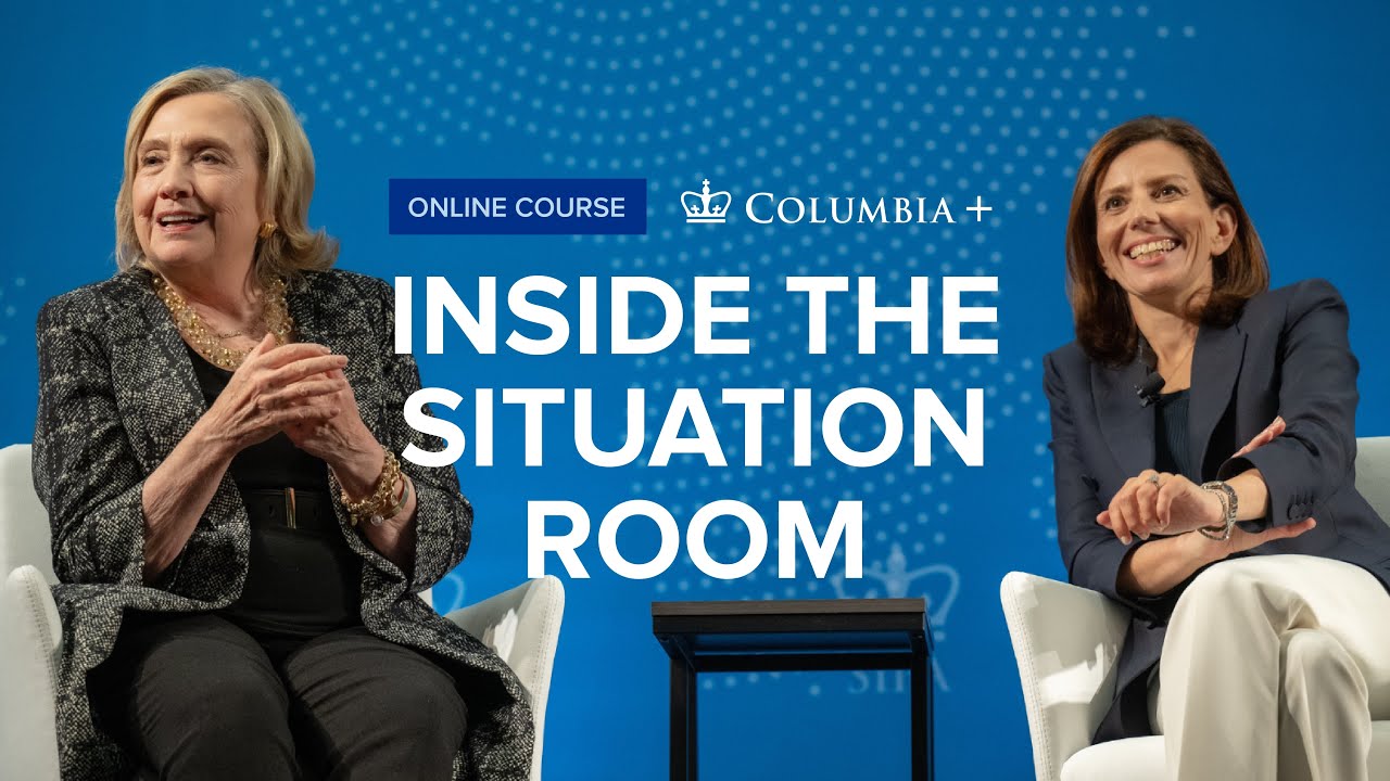 Inside the Situation Room: Online Course with Hillary Clinton and Dean Keren Yarhi-Milo