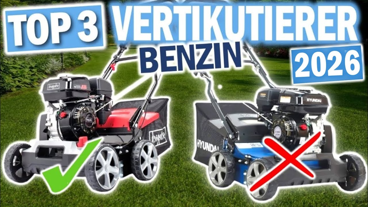 BENZIN VERTIKUTIERER: Die 3 Besten Modelle 2026!
