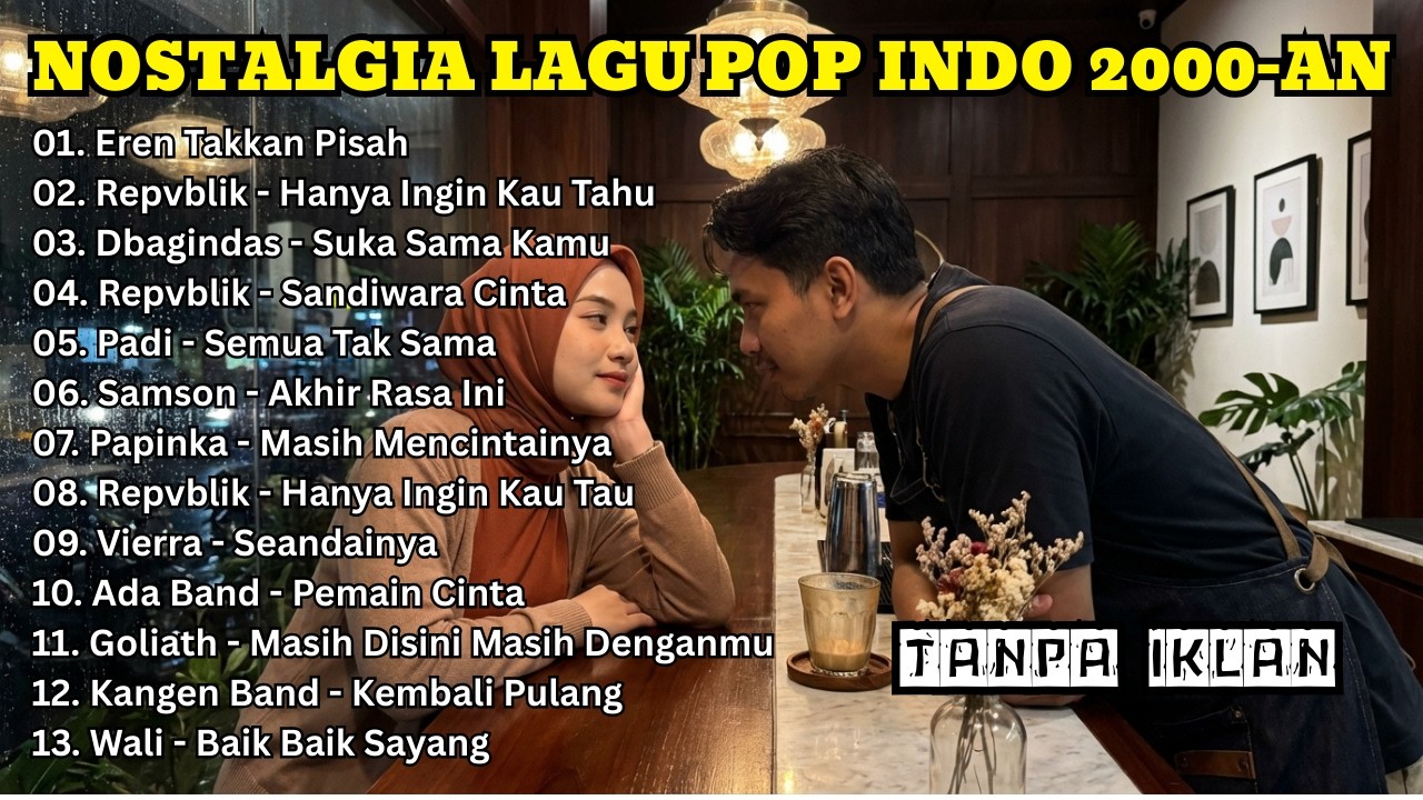 Playlist Lagu 2000an Ini Bikin Kangen Masa SMA 😭 | Takkan Pisah | Kembali Pulang 🎵