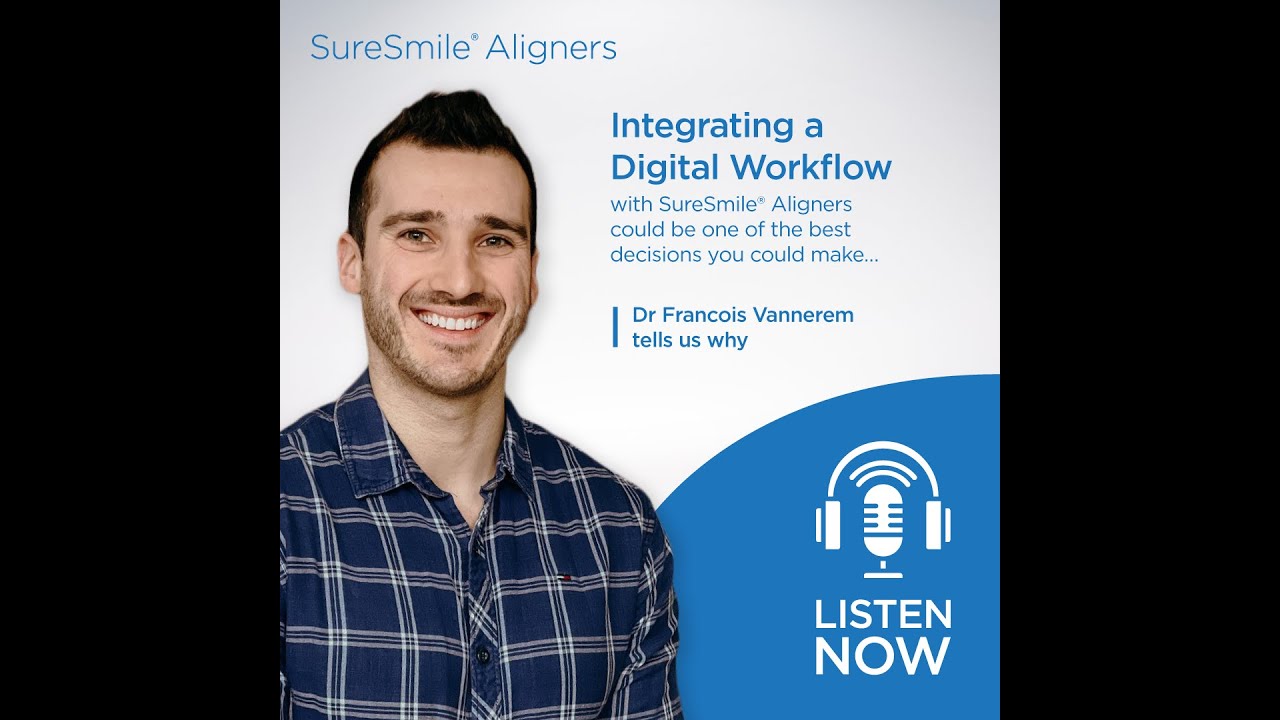 Francois Vannerem on the benefits of SureSmile Aligners