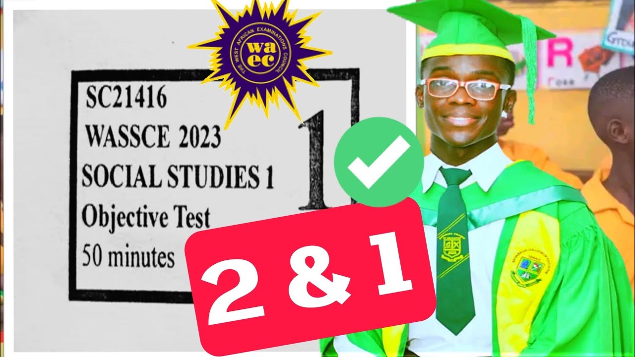 WASSCE 2023 SOCIAL STUDIES PAST QUESTIONS AND ANSWERS PAPER 2 AND 1