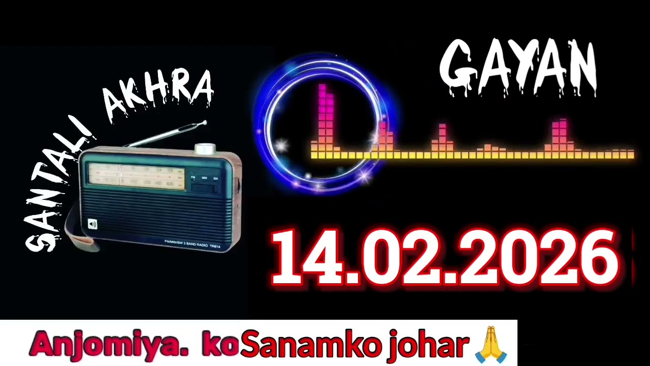 GAYAN 14/02/26 Santali Akhra Official 