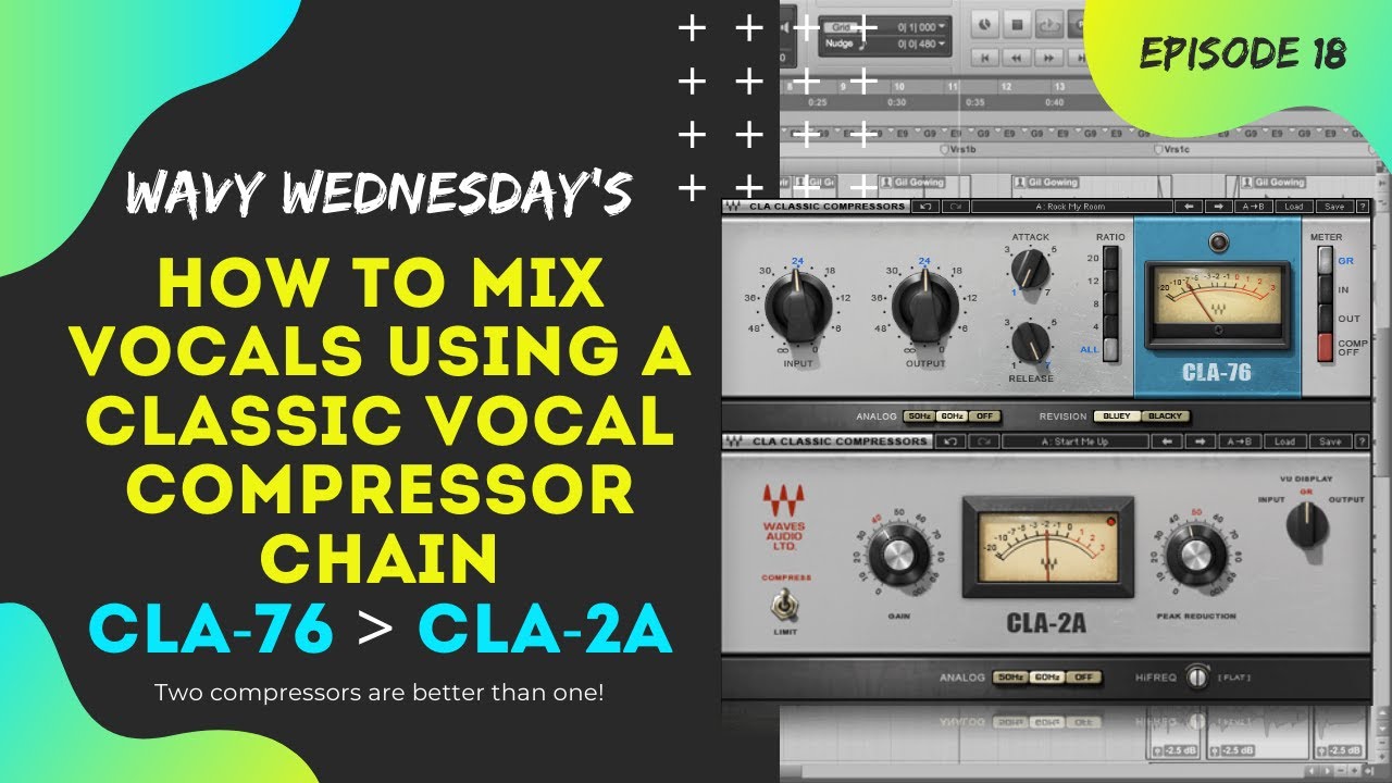 Compressing Rap Vocals With A Classic Two Compressor Chain Stack | Waves CLA 76 to CLA-2A, 1176 LA2A