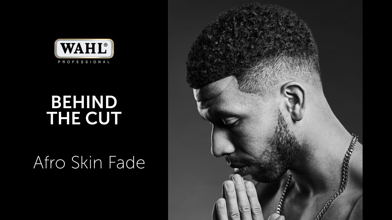 WAHL - How to Cut - AFRO SKIN FADE