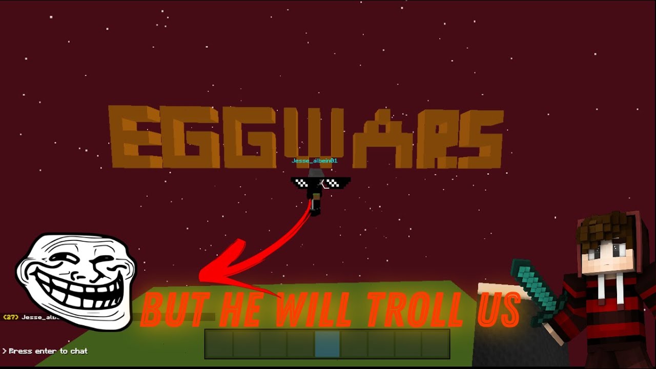 Playing Eggwars but My friend will troll me