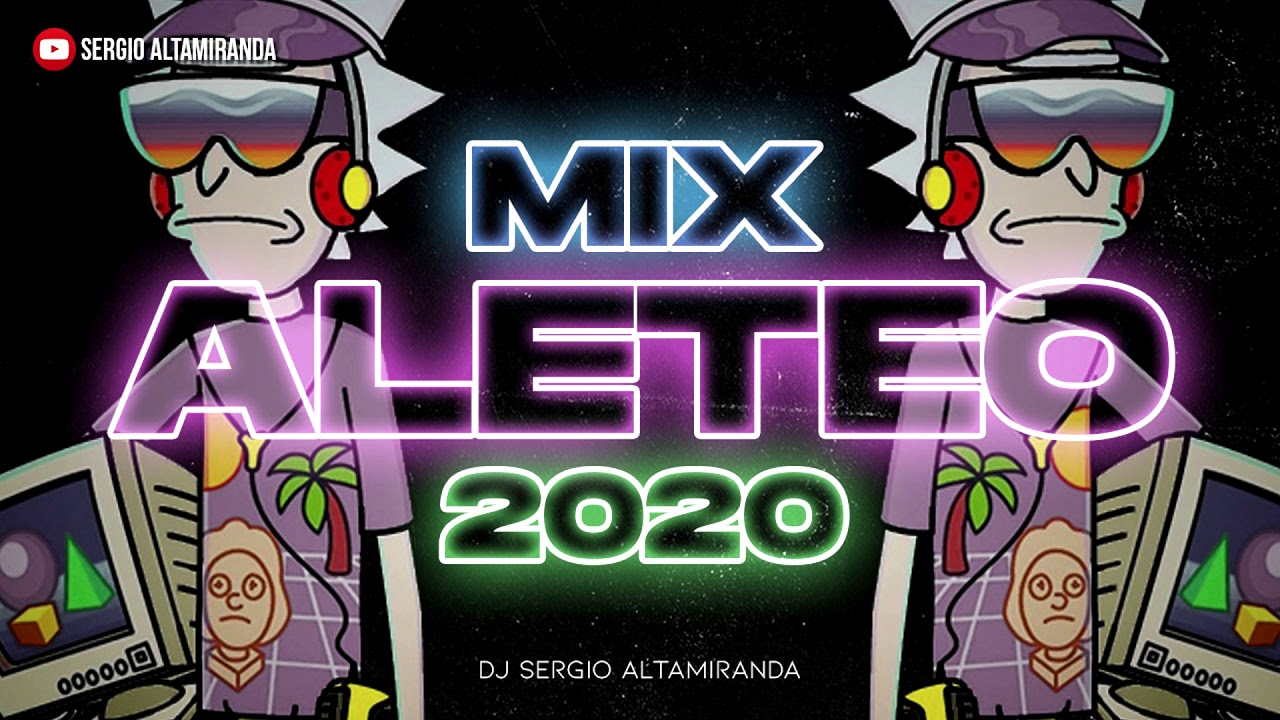 MIX ALETEO 2020 - PREVIA & AFTER ✘ Dj Sergio Altamiranda&reg;