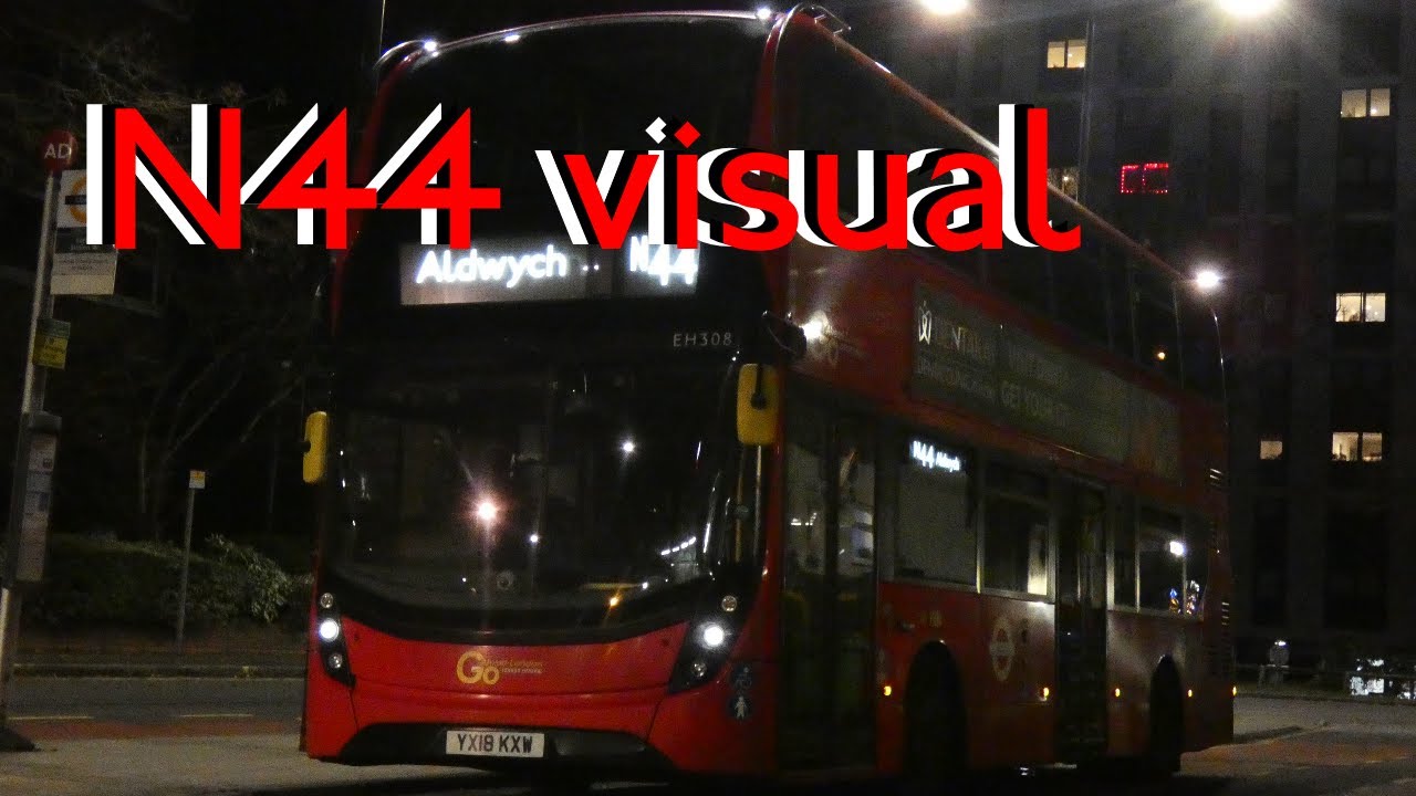 FULL ROUTE VISUAL | London Bus Route N44 | Sutton Stn - Aldwych | GoAhead London EH308 (YX18KXW)