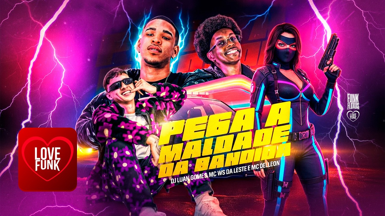 PEGA A MALDADE DA BANDIDA | HOJE TU VAI QUEBRAR O BARRACO - DJ Luan Gomes, Mc Ws da leste, Delleon