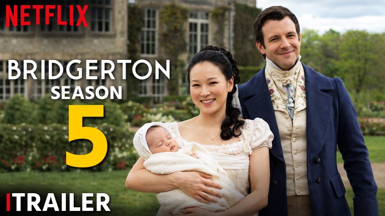 Bridgerton Season 5 Trailer | First Look | New Cast, Story & Release News & Major Updates