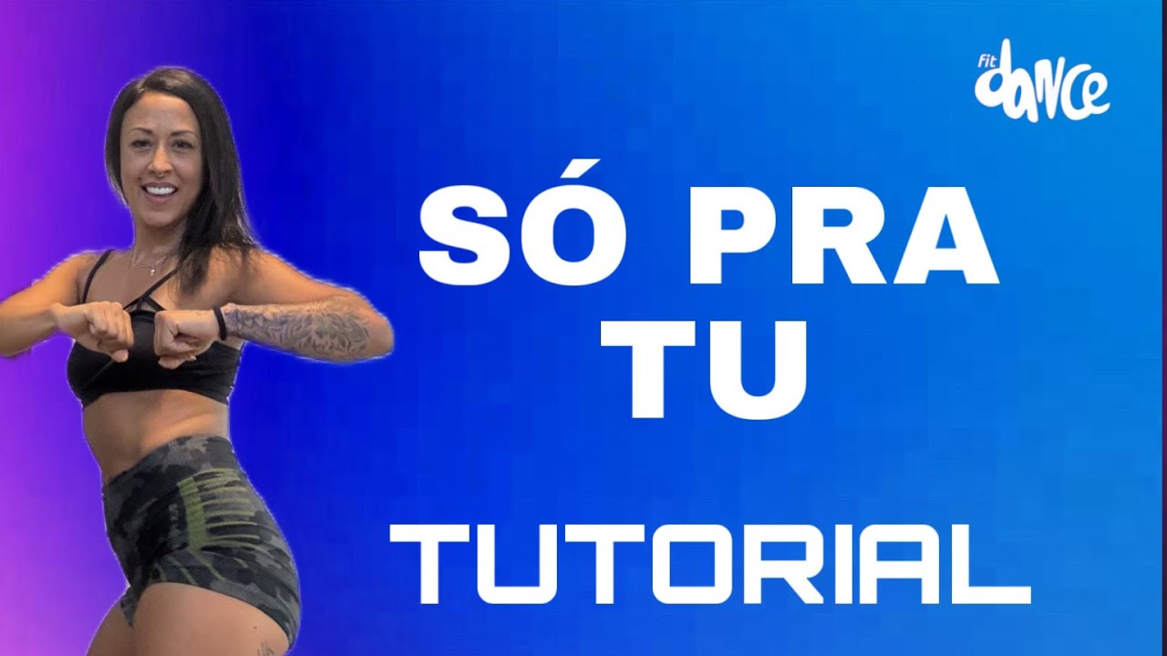 📣TUTORIAL‼️S&Oacute; PRA TU - Anitta, Viviane Batid&atilde;o | FitDance (Coreografia)