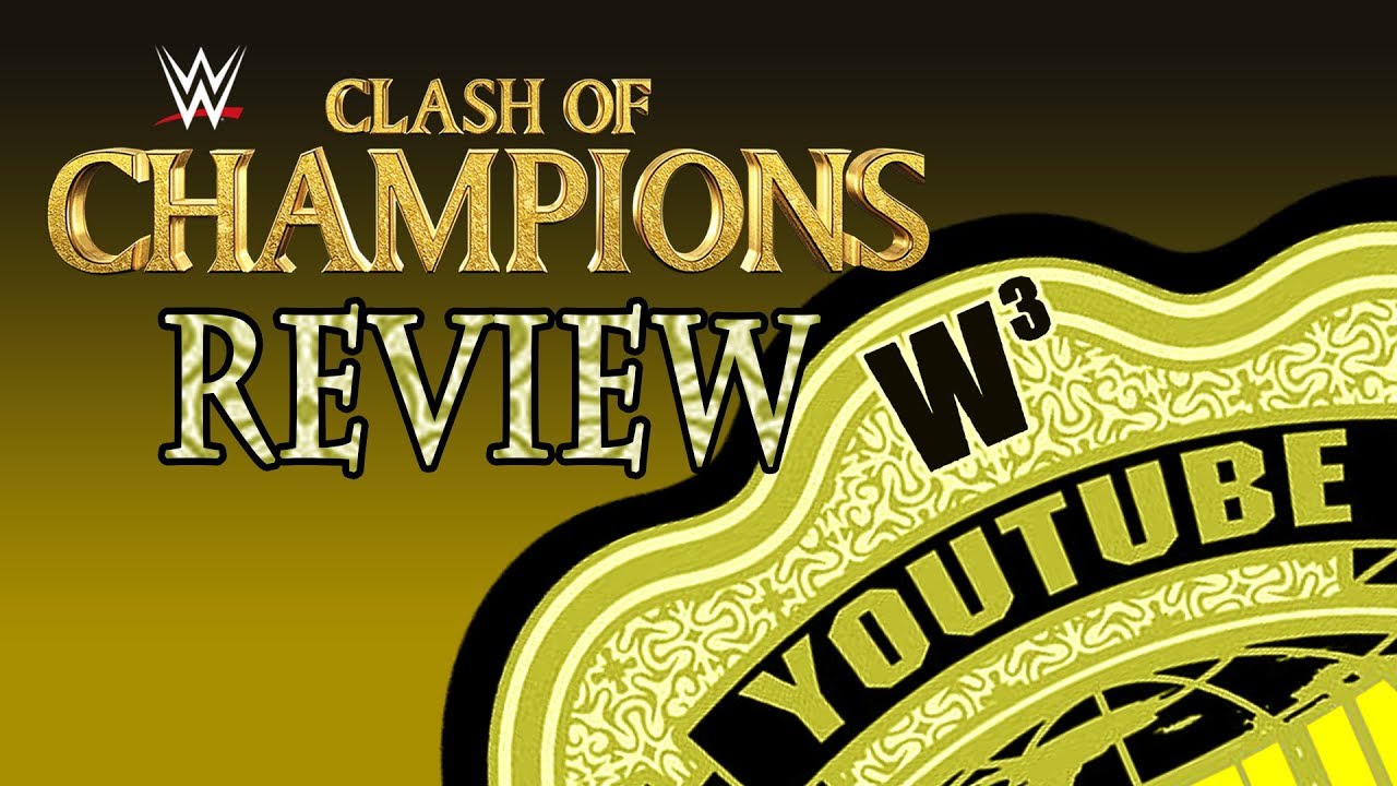 WWE Clash of Champions 2017 Review | Wrestling With Wregret
