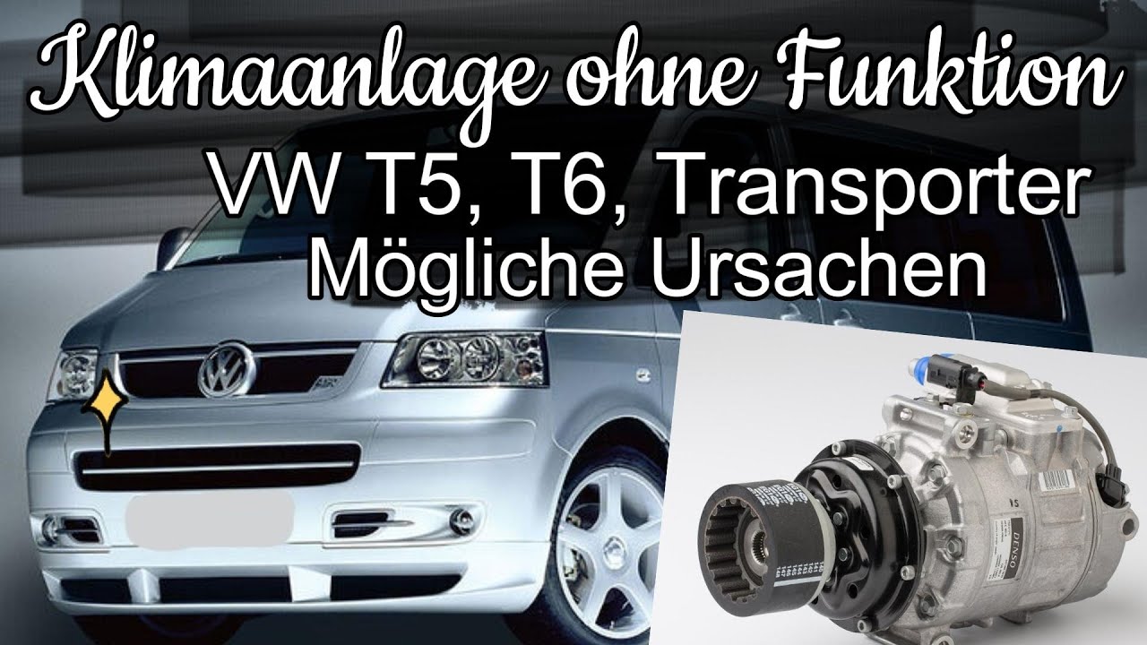 Klimaanlage ohne Funktion, m&ouml;gliche Ursachen VW T5, T6 (Air conditioning without function, causes)