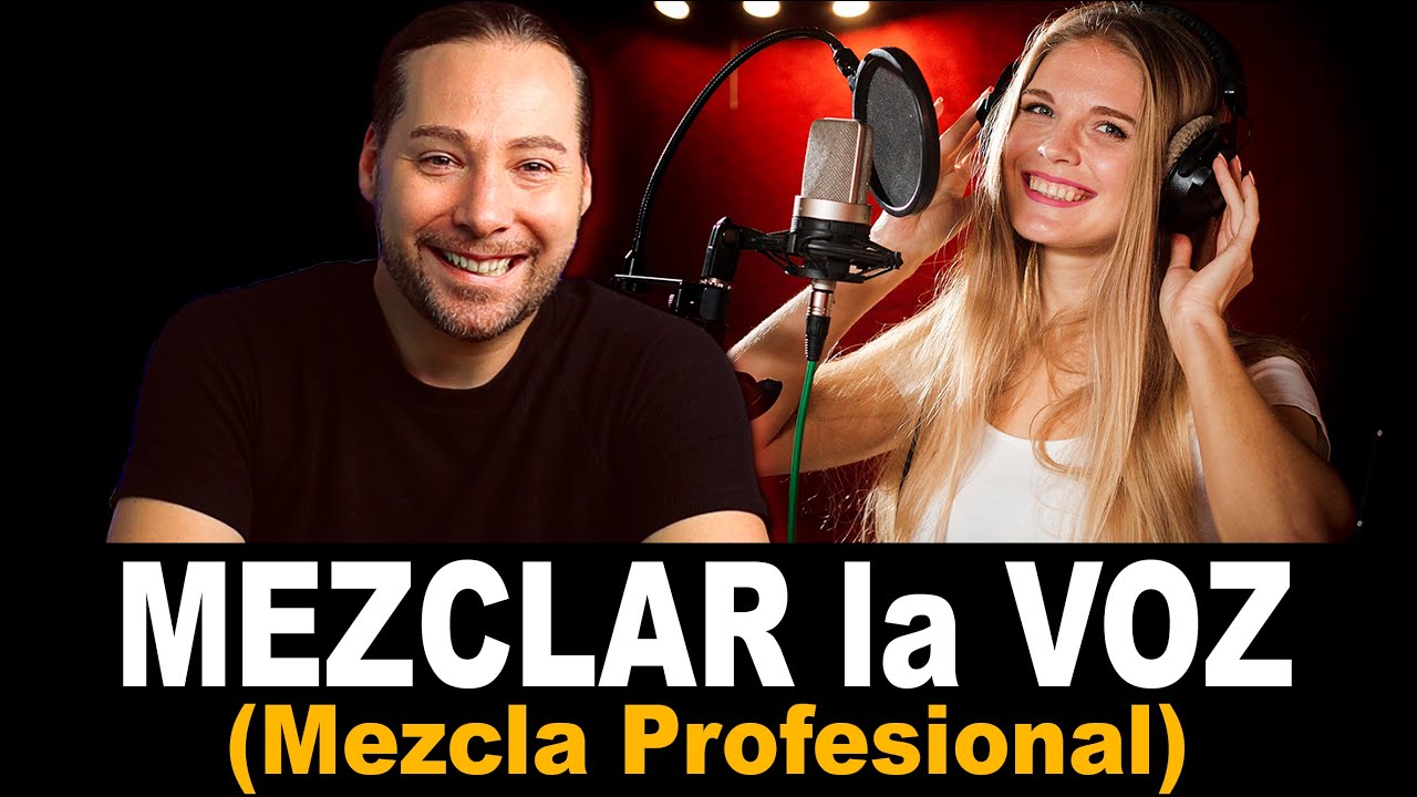 Tutorial MEZCLA de VOCES PROFESIONAL (Así las MEZCLO YO!!)