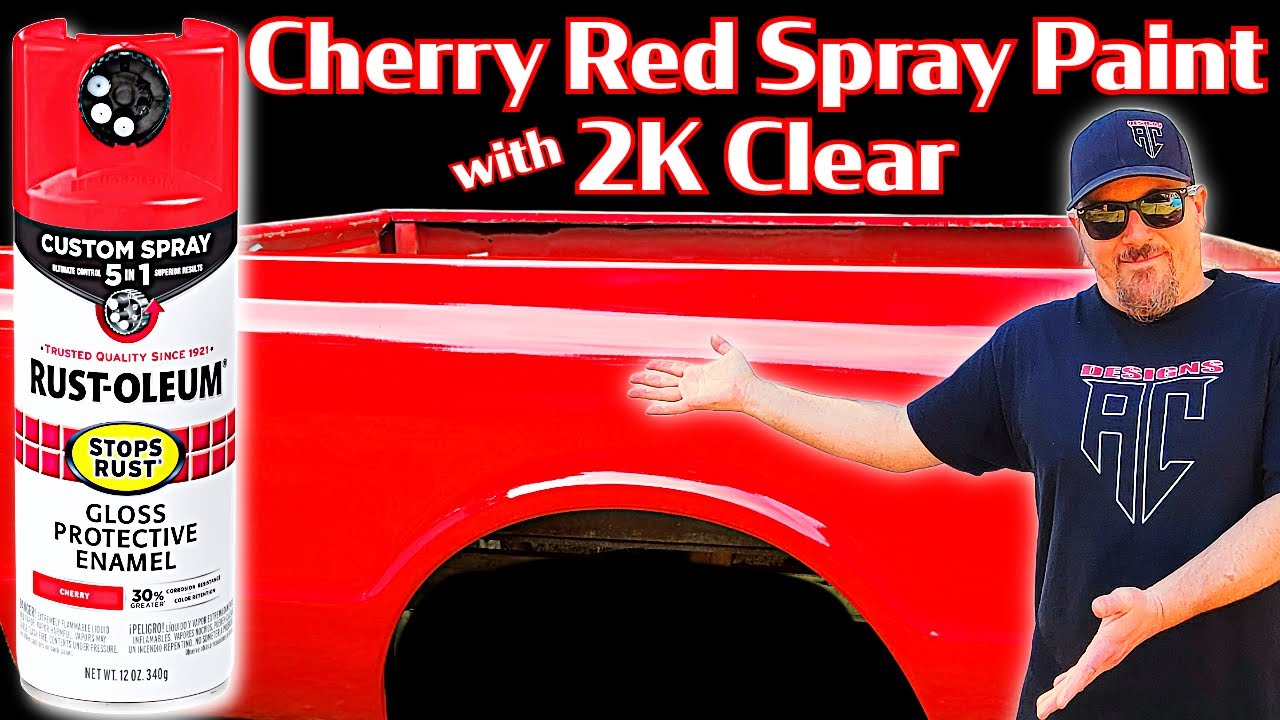 How To (Spray Paint Your CAR At Home) With (Cherry Rust-oleum 5 Way Cap) and 2K Clear