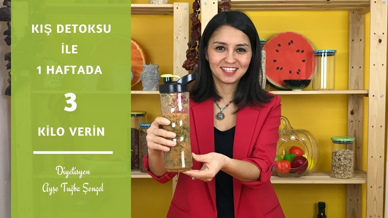 Kış Detoksu ile 1 haftada 3 kilo verin - Kış Diyeti - Diyetisyen Ayşe Tuğba Şengel