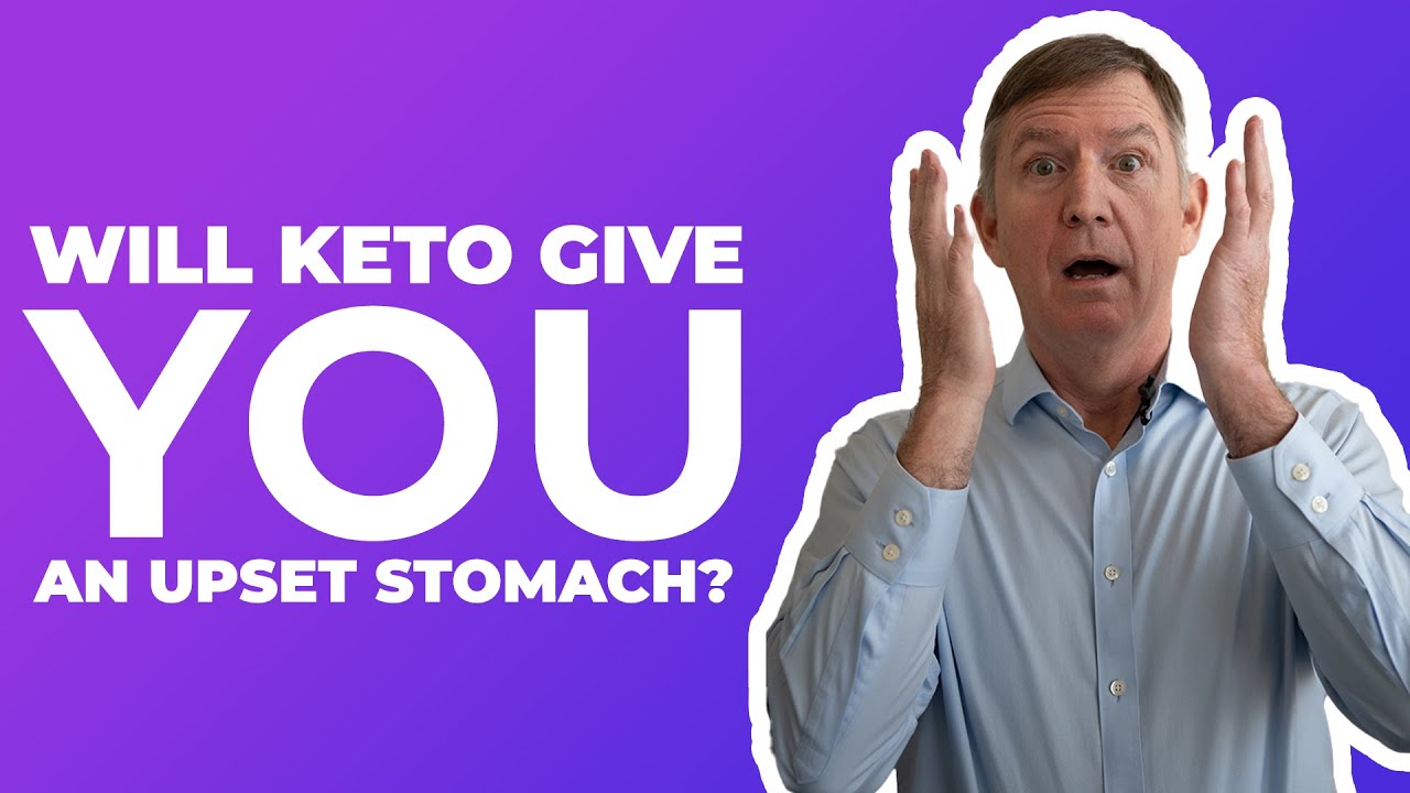 Will keto upset your stomach? — Dr. Eric Westman