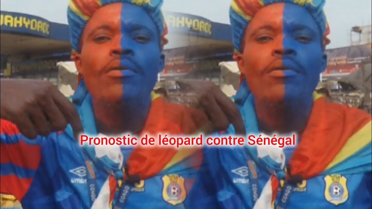 PRONOSTIC DE LÉOPARD CONTRE SÉNÉGAL 
