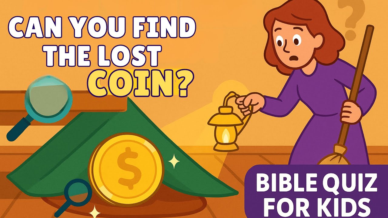 Bible Quiz | For Kids – Bible Trivia Jesus Parable #2: The Lost Coin is Found 💰✨
