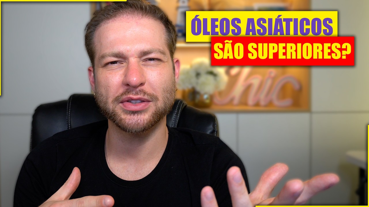 O QUE OS ÓLEOS ASIÁTICOS TÊM QUE OS BRASILEIROS NÃO TÊM?