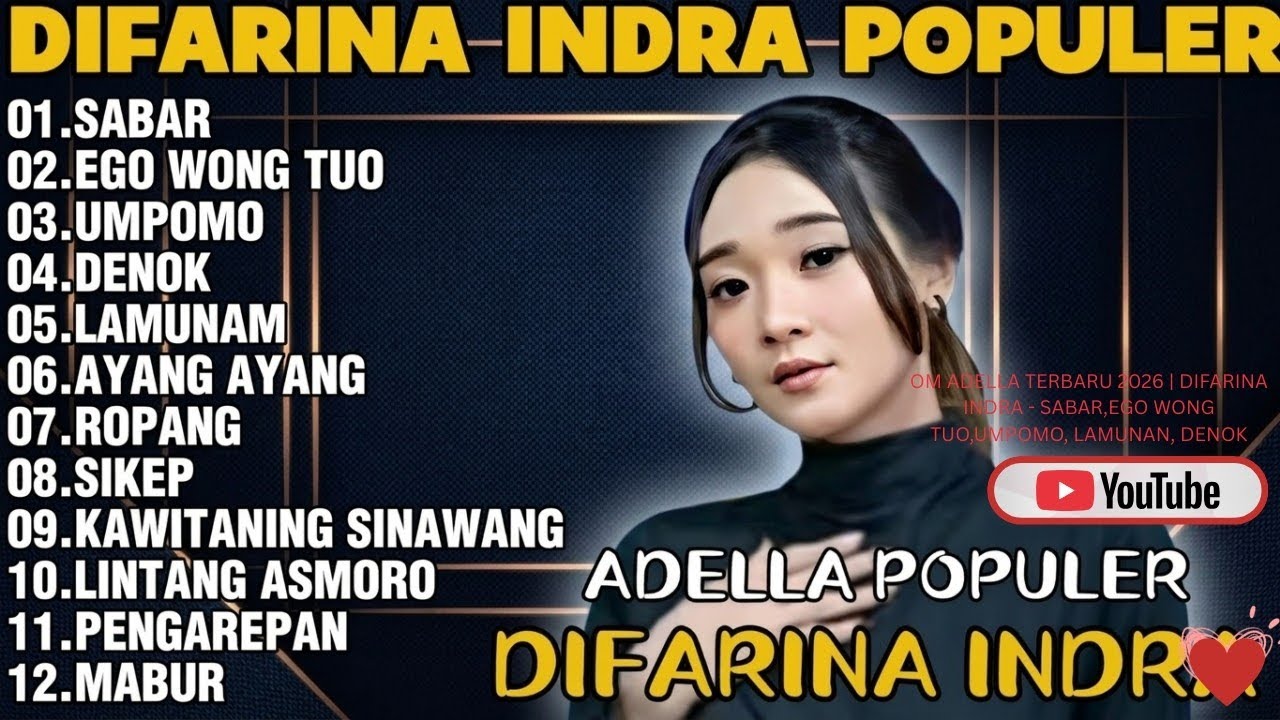 OM ADELLA TERBARU 2026 | DIFARINA INDRA - SABAR,EGO WONG TUO,UMPOMO, LAMUNAN, DENOK