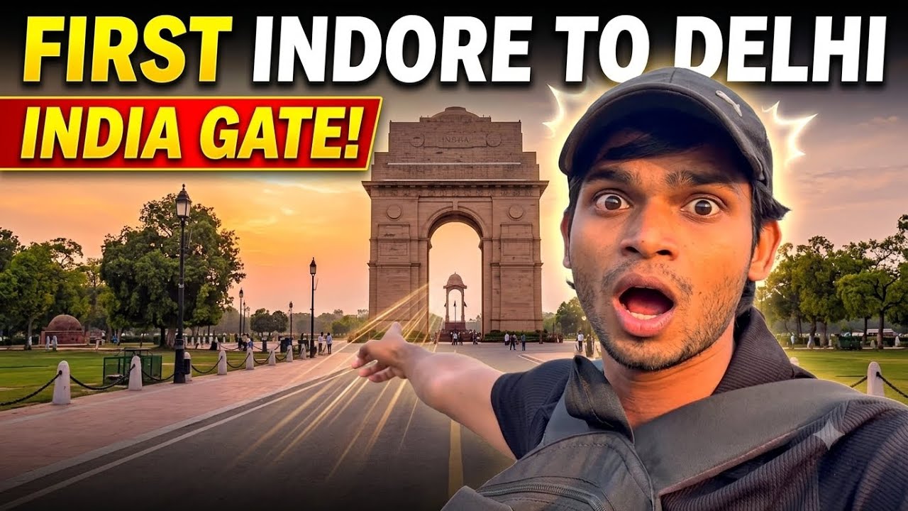 first time delhi to indore indian gate vlog travel 