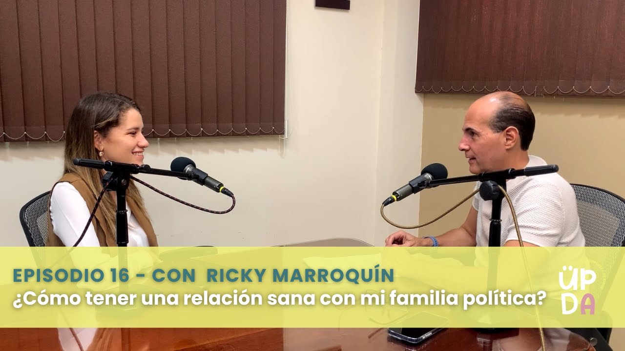 Episodio 16: ¿Cómo tener una relación sana con mi familia política?