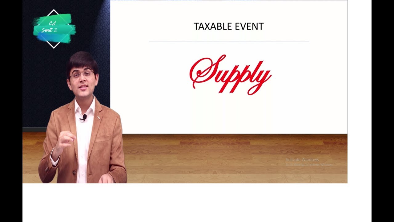 Supply under GST - Part 1