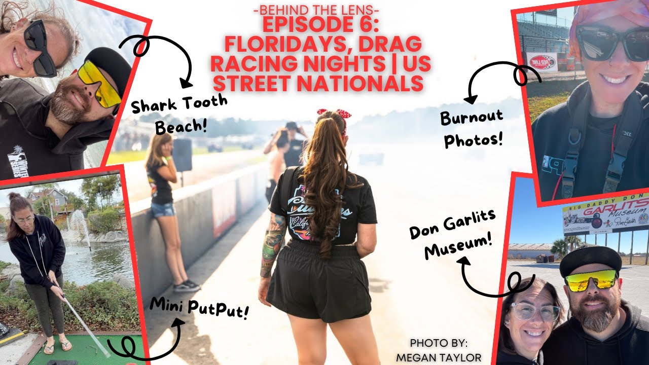 Behind The Lens - Floridays, Drag Racing Nights