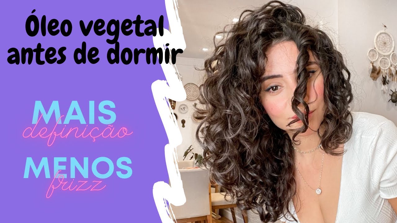 ÓLEO NO CABELO ANTES DE DORMIR, CABELO MAIS ENCORPADO E DEFINIDO / LARI EM UM MINUTO OU QUASE