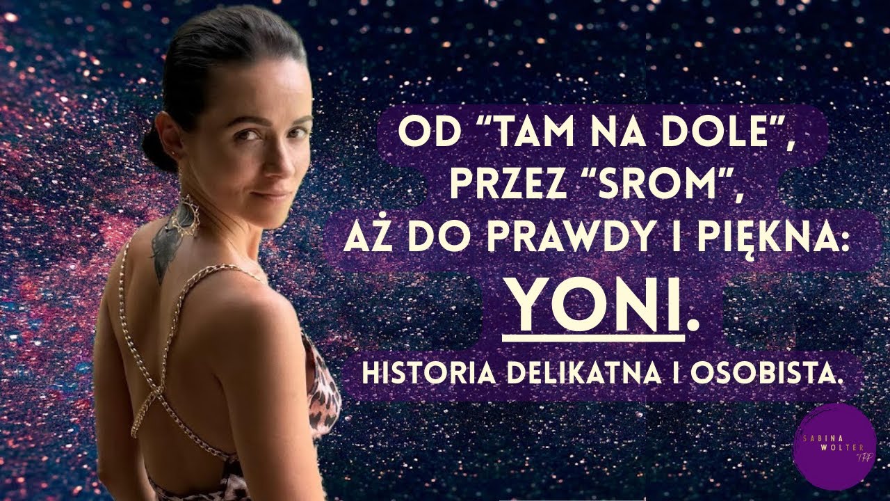 YONI ma aż 2 pary warg, kt&oacute;re m&oacute;wią TYLKO prawdę